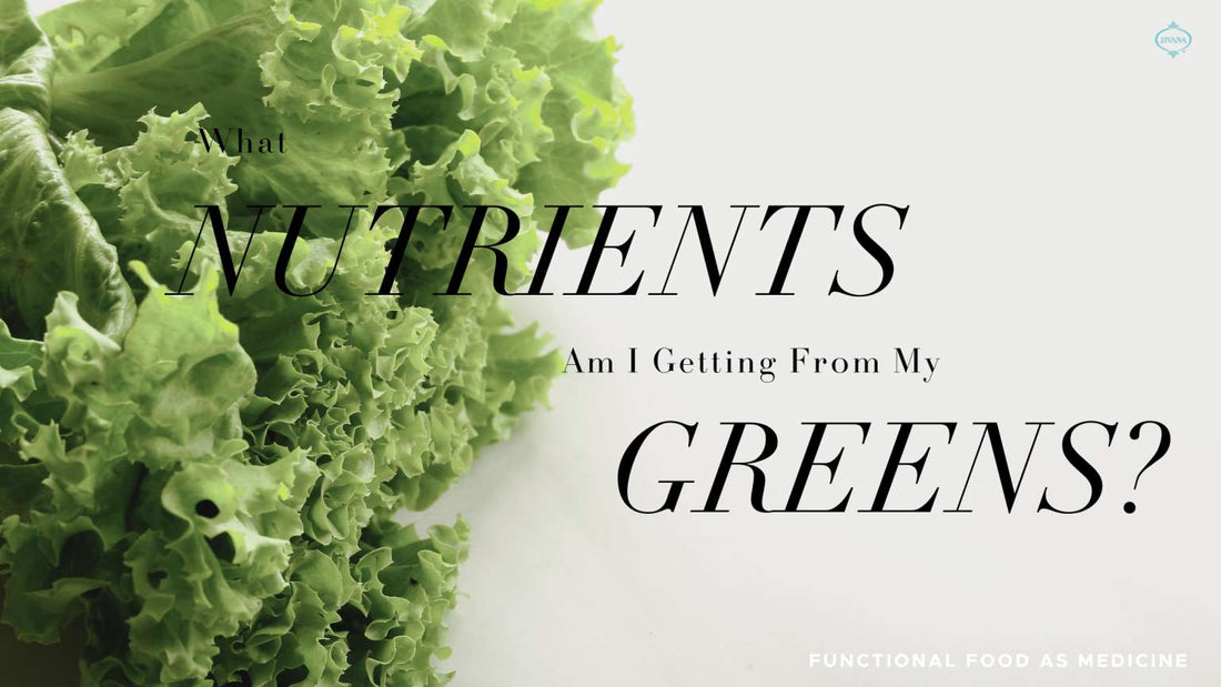 What Nutrients am I Getting From Eating my Greens?