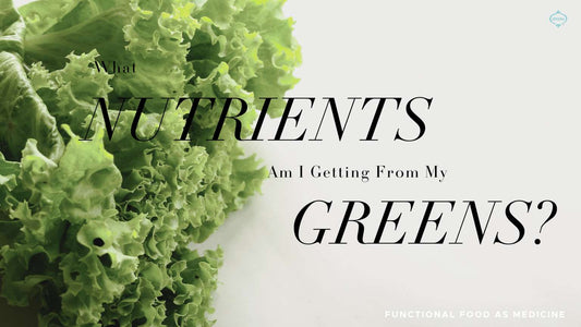 What Nutrients am I Getting From Eating my Greens?
