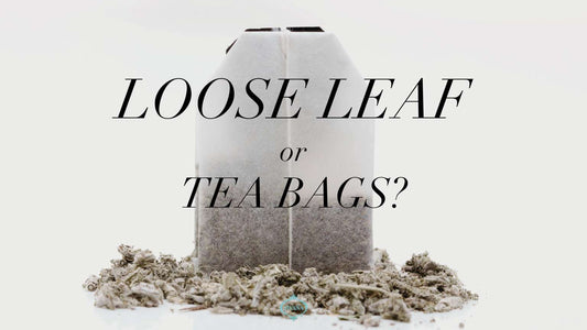 Why Naturopathic Loose Leaf tea blends are Superior to Commercial Tea Bags